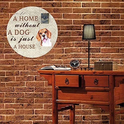 Placa de placa de cão de metal engraçado Uma casa sem cachorro é apenas um cabide de porta de estimação redonda