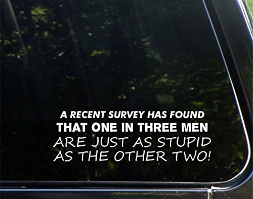 Uma pesquisa recente descobriu que um em cada três homens é tão estúpido quanto os outros dois! -Para carros