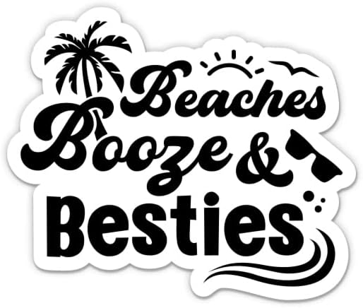 Beaches bebidas e besties adesivo - adesivo de laptop de 5 - vinil impermeável para carro, telefone, garrafa