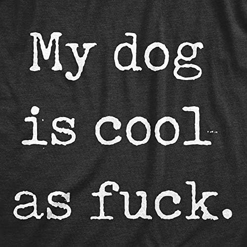 Homens meu cachorro é legal como f*ck camiseta engraçada filhote de cachorro animal amante animal tee cão