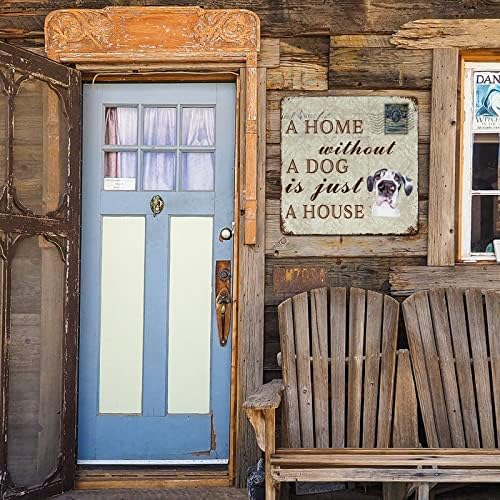 Funny Metal Dog Sign Uma casa sem cachorro é apenas uma casa Great Dane Pet Dog Dog Dog Poster