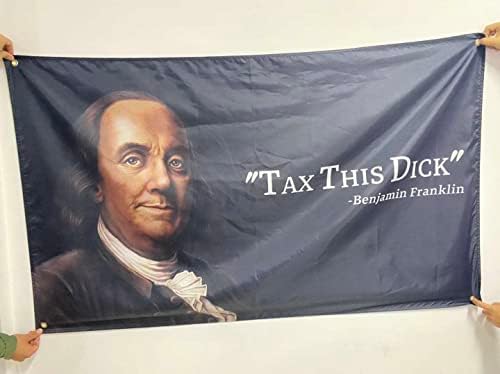 Bandeira de poliéster de 3x5 pés - Benjamin Franklin Tax This Dick - Engraores engraçados e legais