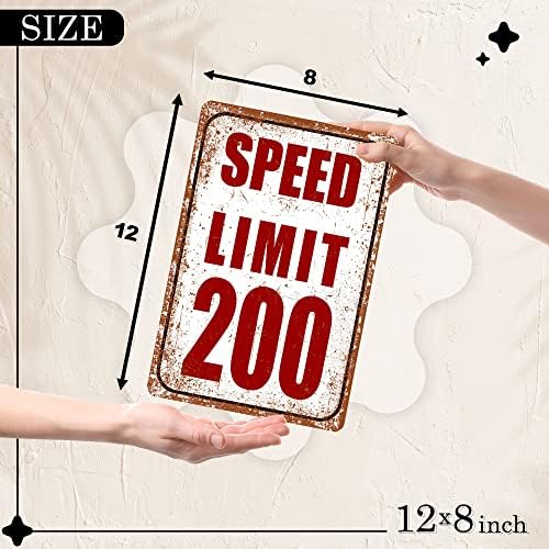 Limite de velocidade 200 sinal - 8 x 12 Metal Tin Wall Decor para homens, meninos - Decoração da sala de carros de corrida - Man Cave Gifts Bar Garage Speed ​​Limit Sign